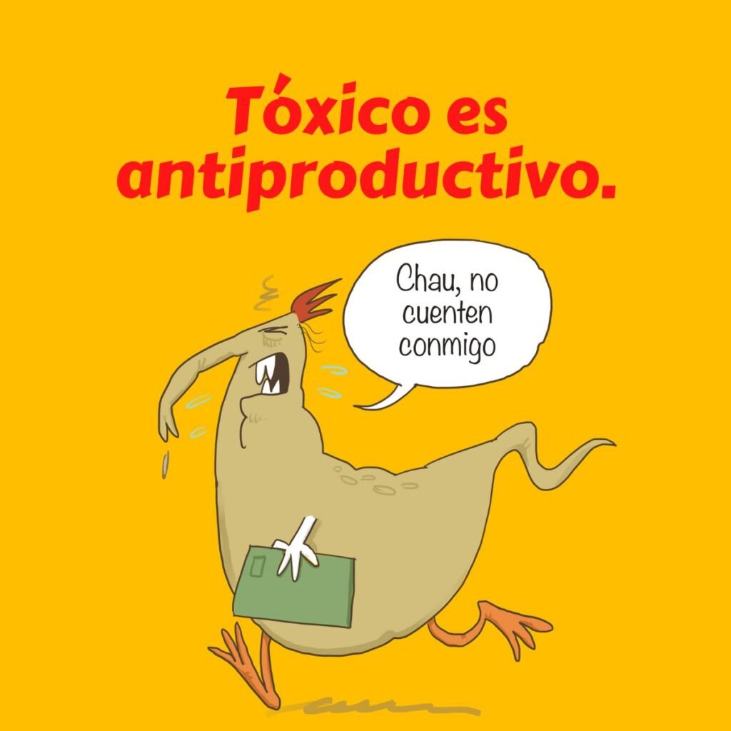 toxico es antiproductivo